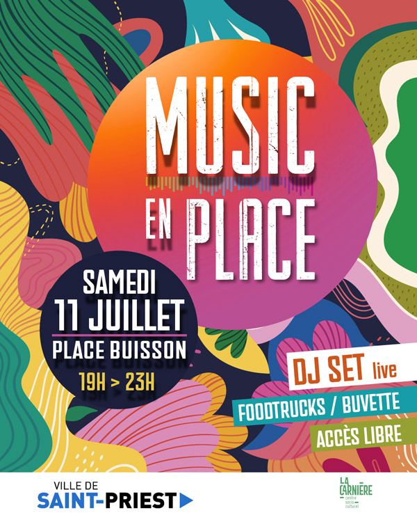 Music en place, samedi 11 juillet, place buisson de 19h à 23h. DJ Set live. Accès libre.